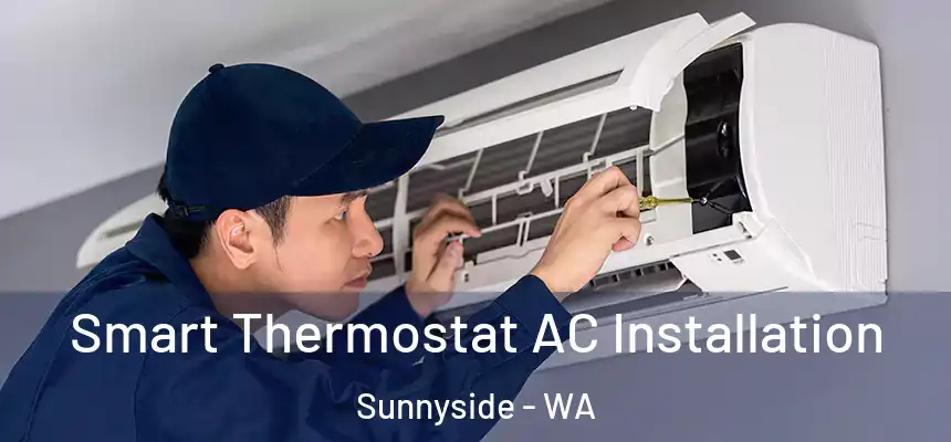 Smart Thermostat AC Installation Sunnyside - WA